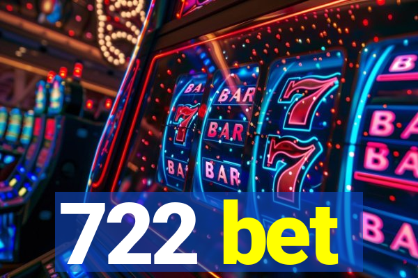 722 bet